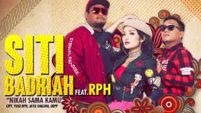 Single Terbaru Siti Badriah Ft. RPH Berjudul Nikah Sama Kamu