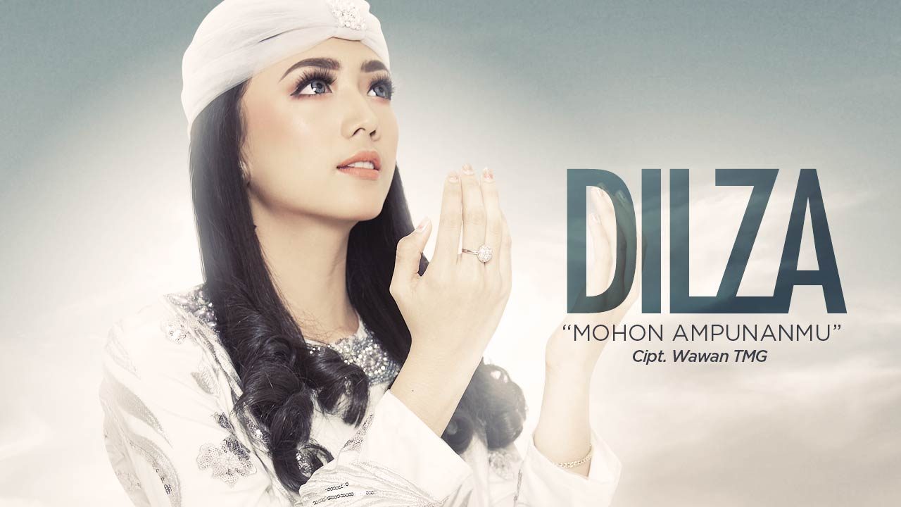 DILZA – MOHON AMPUNANMU