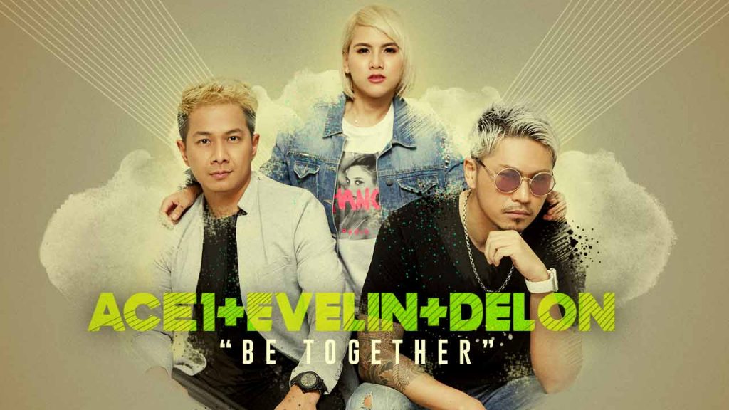Single Terbaru ACE1, EVELIN & Delon Berjudul Be Together