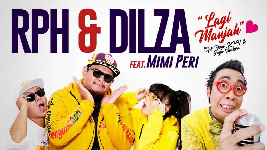 Single Terbaru RPH & Dilza Berjudul Lagi Manjah (feat. Mimi Peri)