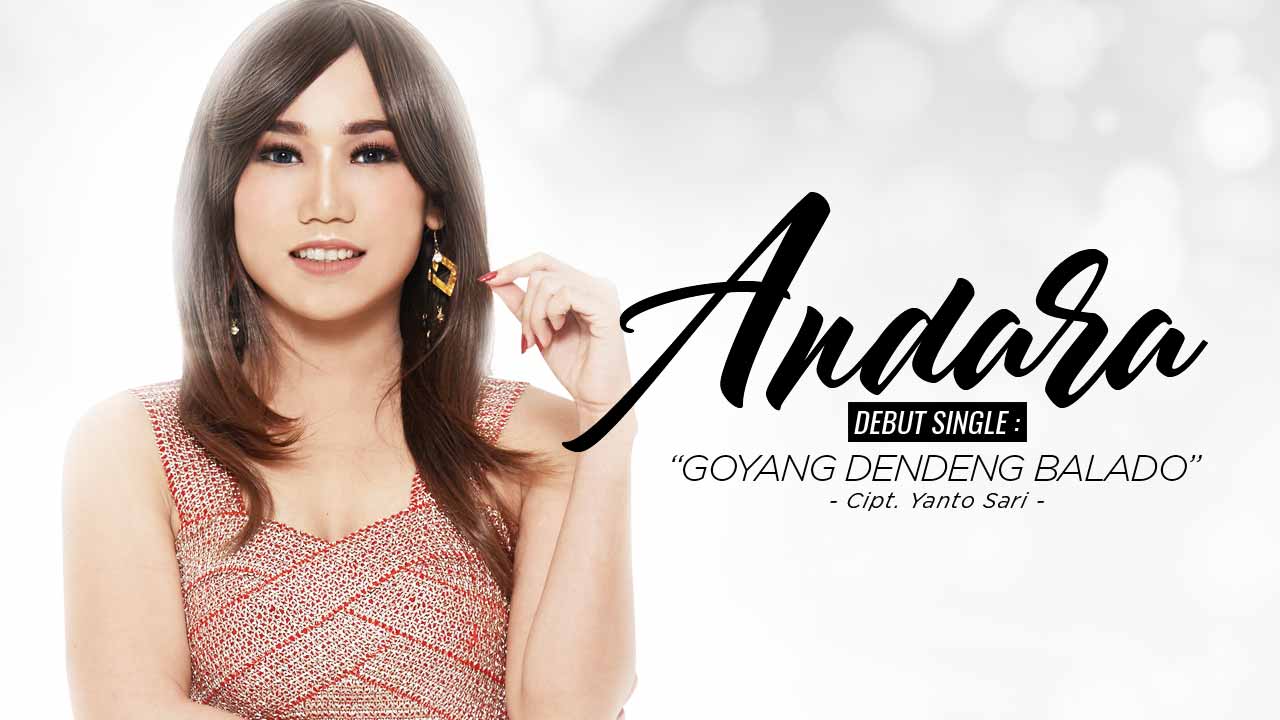 Goyang Dendeng Balado, Debut Single Andara