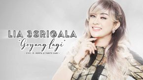 Goyang Lagi, Single Solo Perdana Dari Lia 3Srigala
