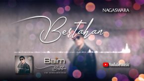 Lirik Lagu Bertahan, Official Lyrics Baim (Ibrahim Imran)