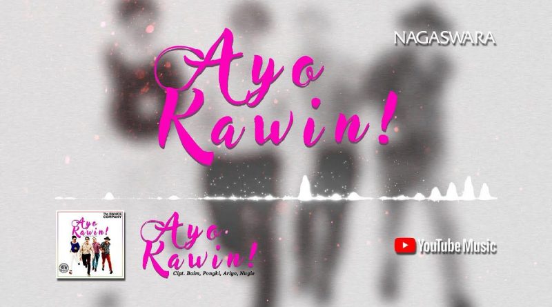 Lirik Lagu Ayo Kawin, Official Lyrics The Dance Company