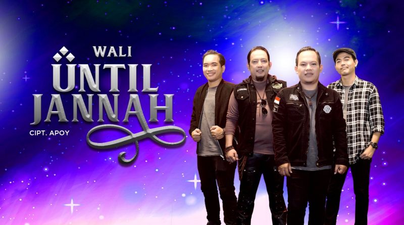 Until Jannah, Single Terbaru Dari Band Wali