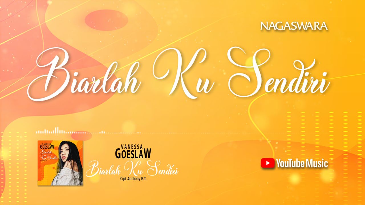 Lirik Biarlah Ku Sendiri, Official Lyrics Vanessa Goeslaw