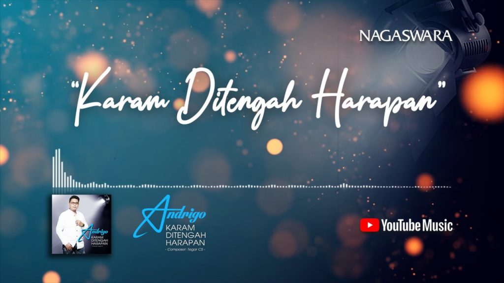 Lirik Karam Ditengah Harapan, Official Lyrics Dari Andrigo