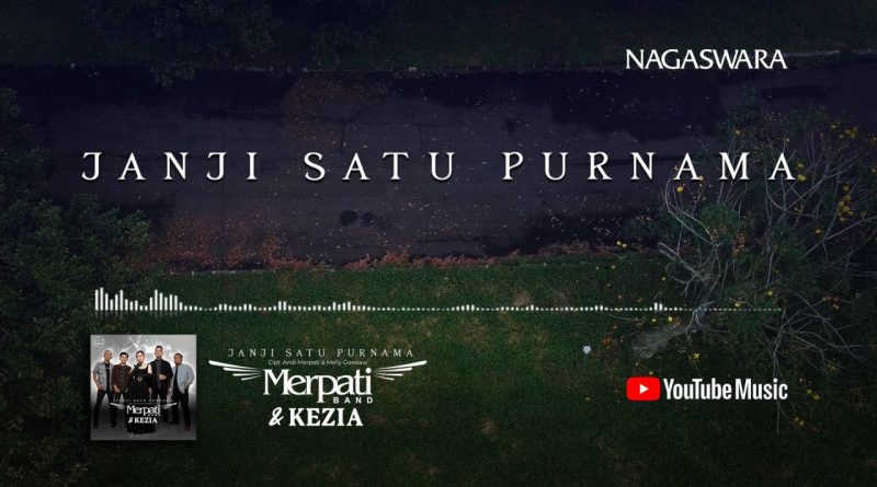 Lirik Janji Satu Purnama, Lyrics Merpati Band & Kezia Kaithlyn