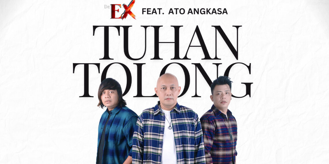 DeEX Rilis “Tuhan Tolong” Feat. Ato Angkasa